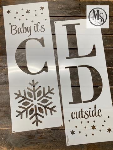 CHRISTMAS S0660 Baby it's Cold Outside -STENCIL RENTAL ONLY-READ DETAILS BELOW