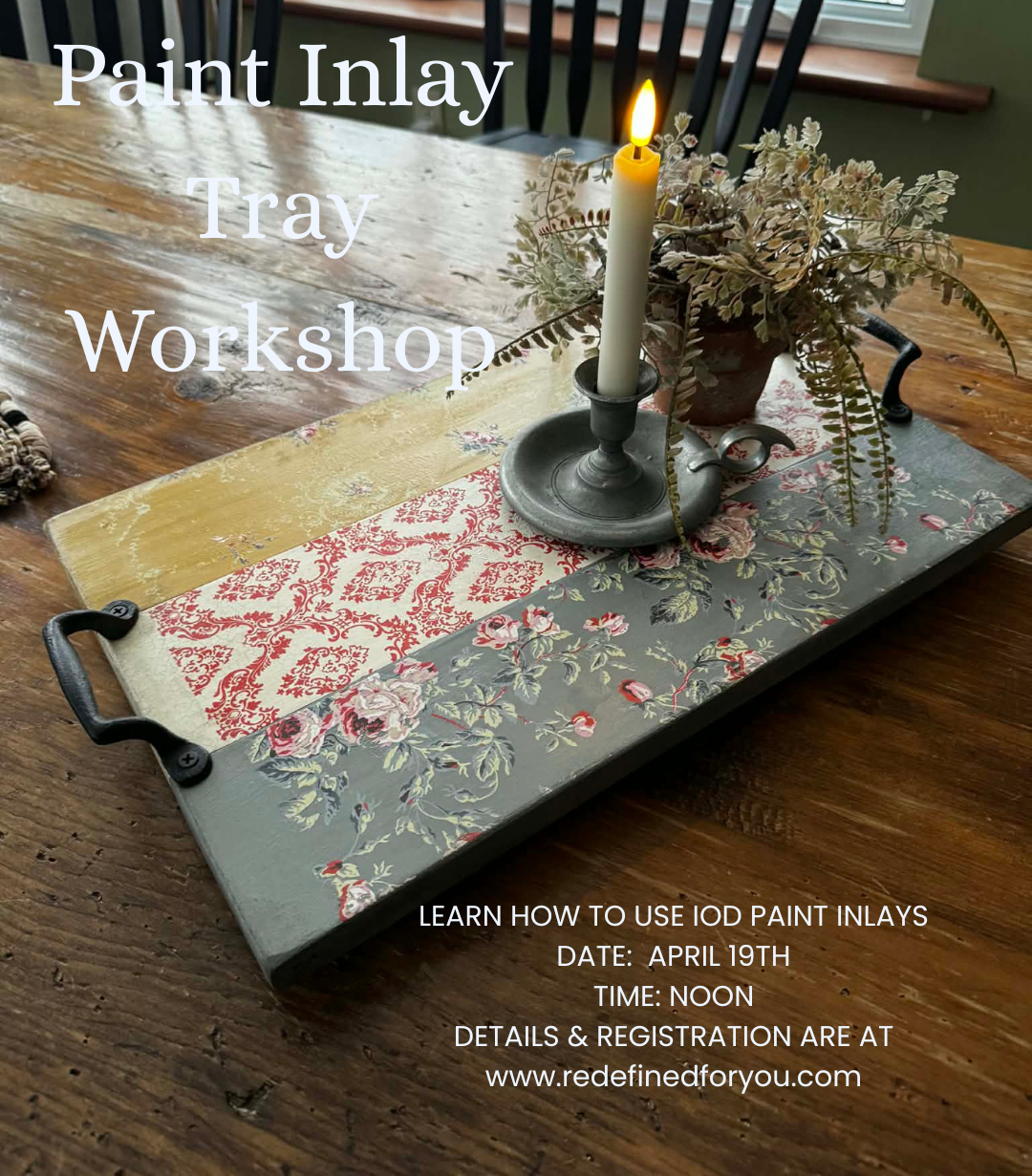 Workshop-IOD PAINT INLAY Serving Tray --APRIL 19 @ NOON  (Read details in description)