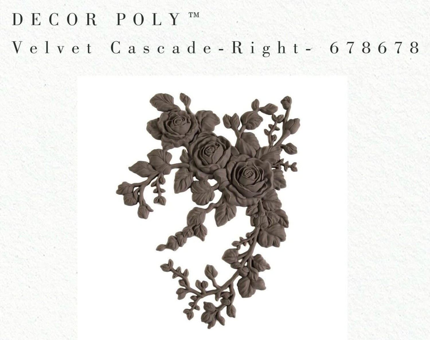 DECOR POLY, VELVET CASCADE-RIGHT