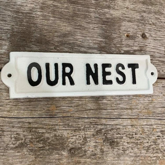 SIGN  IRON OUR NEST