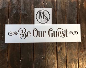 S0403 BE OUR GUEST- STENCIL RENTAL ONLY-READ DETAILS BELOW