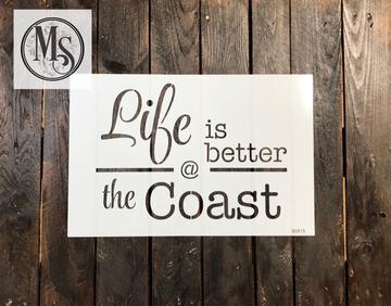 S0515 Life is better at the Coast-STENCIL RENTAL ONLY-READ DETAILS BELOW
