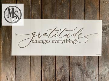 S0753 Gratitude changes everything   -STENCIL RENTAL ONLY-READ DETAILS BELOW
